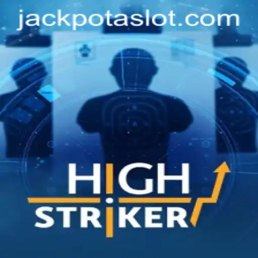 Exploring the Excitement of HighStriker and the Alluring Jackpota